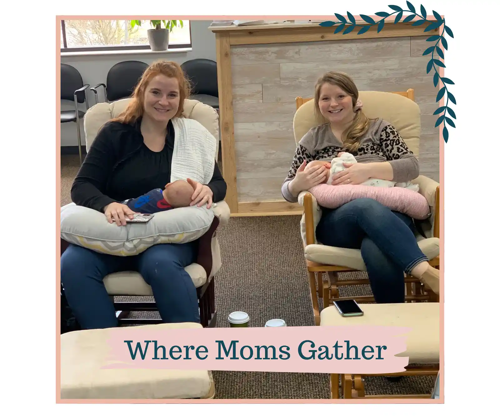 Two moms are sitting in rocking chairs, holding their babies. The text reads, "Where Moms Gather."